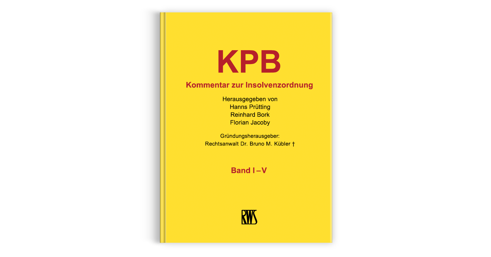 InsO – Kommentar zur Insolvenzordnung – 5 Bände, Stand 12/25 (106. Lfg ...